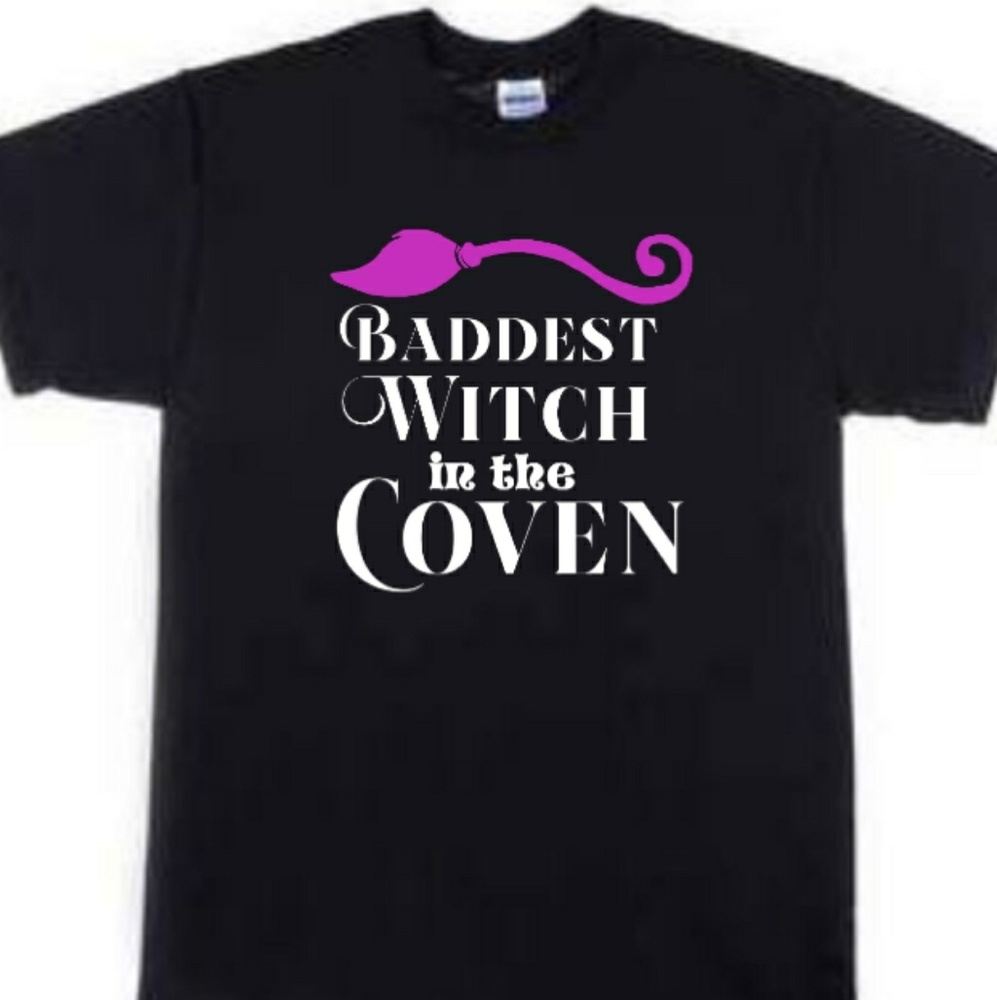 Baddest Witch in the Coven Tshirt